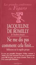 Couverture du livre « Ne Me Dit Pas Comment Cela Finit » de Jacqueline De Romilly aux éditions Editions 1