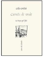 Couverture du livre « Carnets de ronde » de Gilles Ortlieb aux éditions Le Temps Qu'il Fait