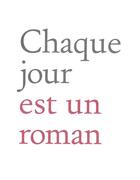 Couverture du livre « Chaque jour est un roman ; agenda » de  aux éditions Lettre Volee