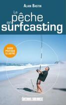 Couverture du livre « Peche en surfcasting/poche » de Alain Bastin aux éditions Sud Ouest Editions