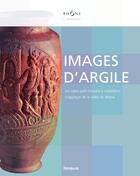 Couverture du livre « Images d'argile ; les vases gallo-romains à médaillons d'applique de la vallée du Rhône » de  aux éditions Infolio