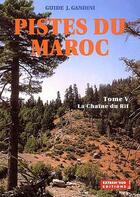 Couverture du livre « Piste du maroc t.5 ; la chaine du Rif » de Bertone aux éditions Extrem Sud