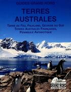 Couverture du livre « Guide terres australes » de Foucard aux éditions Gngl