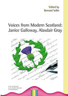 Couverture du livre « Voices from modern Scotland ; Janice Galloway, Alasdair Gray » de Bernard Sellin aux éditions Crini