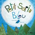 Couverture du livre « Petit sapin bleu » de Mayana Itoiz et Daniele Siegler aux éditions Orso Editions