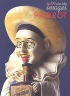 Couverture du livre « Les 100 plus belles images de Pierrot » de Daniel Bordet aux éditions Dabecom
