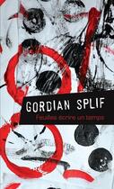 Couverture du livre « Feuilles écrire un temps » de Gordian Splif aux éditions Gordian Splif