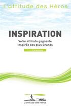 Couverture du livre « Inspiration » de Fred Colantonio aux éditions L'attitude Des Heros