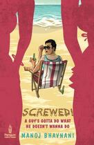 Couverture du livre « Screwed » de Bhavnani Manoj aux éditions Penguin Books Ltd Digital
