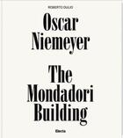 Couverture du livre « Oscar niemeyer : the mondadori building » de Dulio Roberto aux éditions Rizzoli
