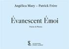 Couverture du livre « Évanescent émoi » de Angelica Mary et Patrick Frere aux éditions Sydney Laurent