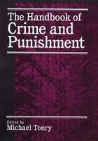 Couverture du livre « The Handbook of Crime and Punishment » de Michael Tonry aux éditions Oxford University Press Usa