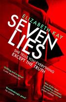 Couverture du livre « SEVEN LIES » de Elizabeth Kay aux éditions Sphere