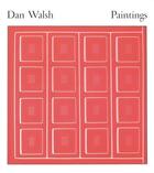 Couverture du livre « Dan walsh: paintings » de Walsh Dan aux éditions Dap Artbook