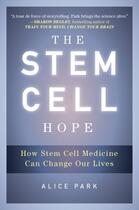 Couverture du livre « The Stem Cell Hope » de Park Alice aux éditions Penguin Group Us