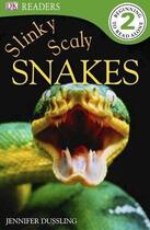 Couverture du livre « Slinky, Scaly, Snakes » de Angela Royston aux éditions Dk Children