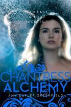 Couverture du livre « Chantress Alchemy » de Amy Butler Greenfield aux éditions Margaret K Mcelderry Books