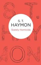 Couverture du livre « Stately Homicide » de Haymon S T aux éditions Macmillan Bello Digital