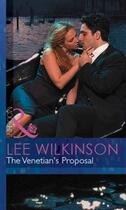 Couverture du livre « The Venetian's Proposal (Mills & Boon Modern) » de Lee Wilkinson aux éditions Mills & Boon Series