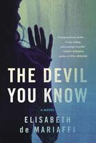 Couverture du livre « The Devil You Know » de De Mariaffi Elisabeth aux éditions Touchstone