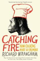 Couverture du livre « Catching Fire » de Richard Wrangham aux éditions Profil Digital