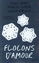 Couverture du livre « Flocons d'amour » de Maureen Johnson et Lauren Myracle et John Green aux éditions Hachette Romans