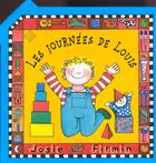 Couverture du livre « Les Journees De Louis » de Josie Firmin aux éditions Deux Coqs D'or