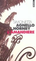 Couverture du livre « L'amandière » de Agnello Hornby Simon aux éditions Points