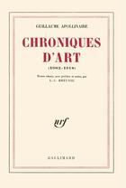 Couverture du livre « Chroniques d'art (1902-1918) » de Guillaume Apollinaire aux éditions Gallimard