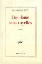 Couverture du livre « Une dame sans voyelles » de Jean Francois Genty aux éditions Gallimard