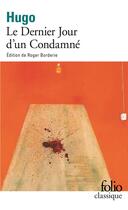 Couverture du livre « Le dernier jour d'un condamné » de Victor Hugo aux éditions Gallimard