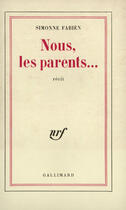 Couverture du livre « Nous, les parents... » de Fabien Simonne aux éditions Gallimard (patrimoine Numerise)