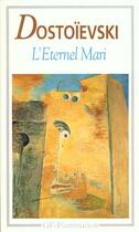 Couverture du livre « L'éternel mari » de Fedor Dostoievski aux éditions Flammarion