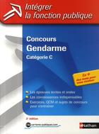 Couverture du livre « Concours gendarme ; catégorie C (édition 2009) » de Louvrier/Barnet/Bon aux éditions Nathan