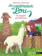 Couverture du livre « Les animaux de Lou : Pas de pyjama pour Petit Lama ! » de Melanie Allag et Mymi Doinet aux éditions Nathan