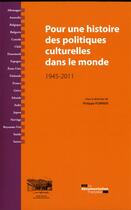 Couverture du livre « Pour une histoire des politiques culturelles dans le monde » de  aux éditions Documentation Francaise