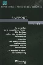 Couverture du livre « La prévention de la corruption en France : état des lieux, chiffres cles, perspectives ; rapport 2011 » de  aux éditions Documentation Francaise