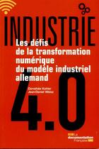Couverture du livre « Ambition industrie 4.0 ; les défis de la transformation numérique du modèle industriel allemand » de Dorothee Kohler et Jean-Daniel Weisz aux éditions Oseo