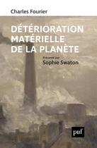 Couverture du livre « Deterioration materielle de la planete » de Charles Fourier aux éditions Puf