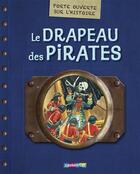 Couverture du livre « Porte ouverte sur l'histoire t.2 ; le drapeau des pirates » de Dennis Harris aux éditions Casterman