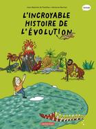 Couverture du livre « Les sciences en BD - L'Incroyable histoire de l'évolution : Nouvelle édition » de Jean-Baptiste De Panafieu et Elizabeth Holleville aux éditions Casterman