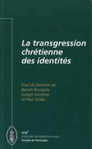 Couverture du livre « La transgression chretienne des identites » de Fameree Jose aux éditions Cerf