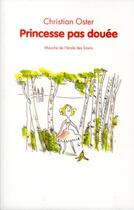 Couverture du livre « Princesse pas douée » de Christian Oster aux éditions Ecole Des Loisirs
