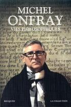 Couverture du livre « Vies philosophiques » de Michel Onfray aux éditions Bouquins