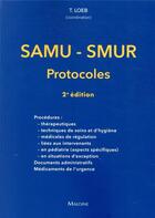 Couverture du livre « Samu-smur - les protocoles 2e ed. » de Loeb/Ivernois aux éditions Maloine