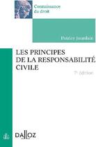 Couverture du livre « Les principes de la responsabilité civile (7e édition) » de Patrice Jourdain aux éditions Dalloz