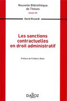 Couverture du livre « Les sanctions contractuelles en droit administratif » de Riccardi David aux éditions Dalloz