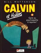 Couverture du livre « Calvin et Hobbes Tome 18 : gare au psychopathe à rayures ! » de Bill Watterson aux éditions Hors Collection