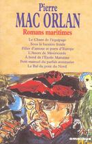 Couverture du livre « Romans maritimes » de Pierre Mac Orlan aux éditions Omnibus