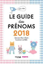 Couverture du livre « Guide des prénoms (édition 2018) » de Julie Milbin aux éditions Solar